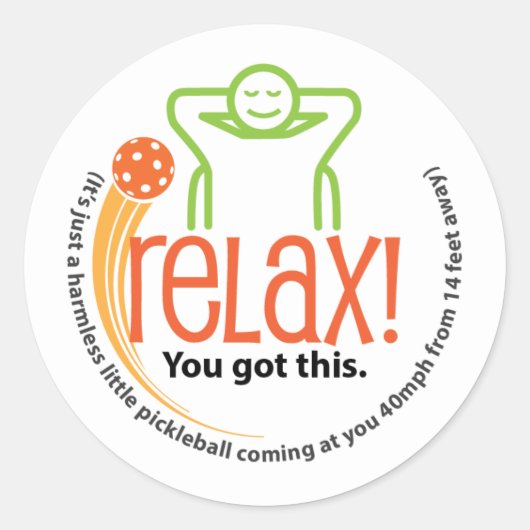 Sticker Rond Relax, c'est seulement Pickleball (Devant)