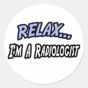 Sticker Rond Relax, je suis radiologue