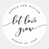 Sticker Rond Relax Script Let Love Grow Wedding Favor (Devant)