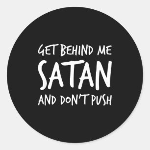 Sticker Rond Religieux chrétien Jésus éloigne-toi de moi Satan 
