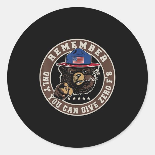 Sticker Rond Remember Only You Can Give Zero F's  (Devant)