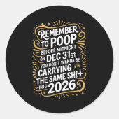 Sticker Rond Remember To Op Before Midnight Funny New Year Tee  (Devant)