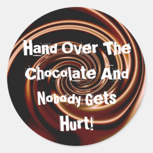 Sticker Rond Remettez le chocolat…