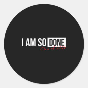 Sticker Rond Remise de diplômes, j'en ai vraiment marre de cett