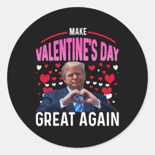 Sticker Rond Rendez la Saint-Valentin géniale à nouveau Funny T