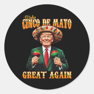 Sticker Rond Rendre Fantastique la Fiesta de Trump amusante à C