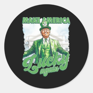 Sticker Rond Rendre la chance à l'Amérique Trump pour la Saint