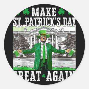 Sticker Rond Rendre la fête de St. Patricks à nouveau formidabl