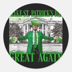 Sticker Rond Rendre la fête de St. Patricks à nouveau formidabl