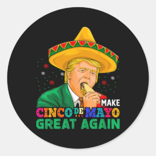 Sticker Rond Rendre la victoire de Cinco De Mayo à nouveau drôl