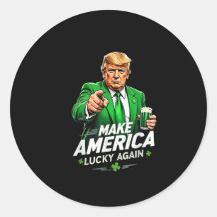 Sticker Rond Rendre l'Amérique chanceuse à nouveau drôle Trump