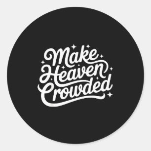 Sticker Rond Rendre le ciel bondé Église chrétienne de la foi b