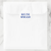 Sticker Rond Rendre le mensonge incorrect (Sac)