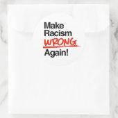 Sticker Rond Rendre le racisme mauvais (Sac)