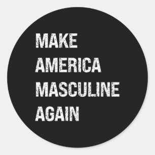 Sticker Rond Rendre Masculine l'Amérique Masculine masculine Ma