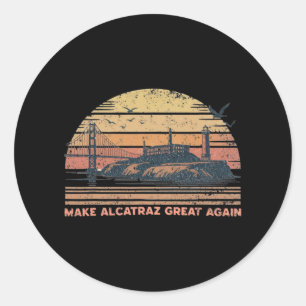 Sticker Rond Rendre sa grandeur à Alcatraz drôle Trump Alcatraz