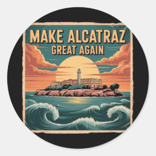 Sticker Rond Rendre sa grandeur à Alcatraz Trump 5