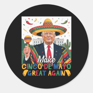Sticker Rond Rendre sa grandeur à Cinco De Mayo Amoureux amusan