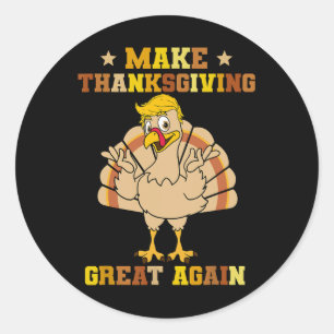 Sticker Rond Rendre sa grandeur à Thanksgivings Trump Turkey 20