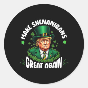 Sticker Rond Rendre sa grandeur aux Shenanigans Donald Trump Tr