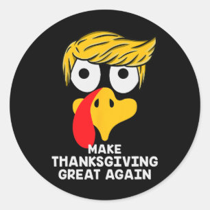 Sticker Rond Rendre Thanksgiving grand à nouveau Trump Turquie 