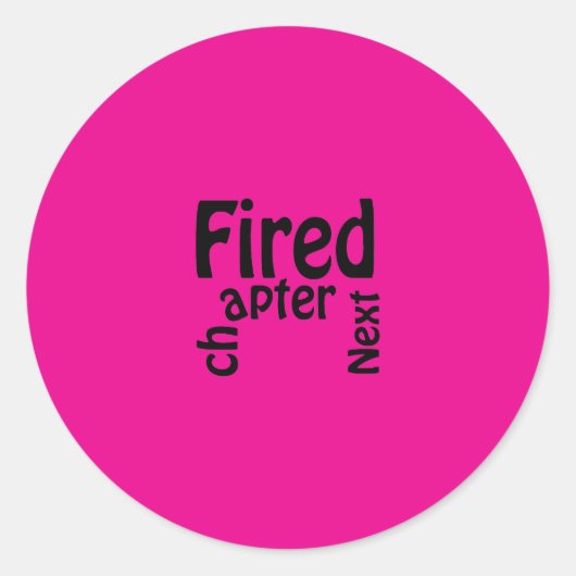 Sticker Rond Renvoyé. Prochain chapitre. (Devant)