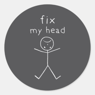 Sticker Rond Répare ma tête, dessin de bâtons drôles avec dicto