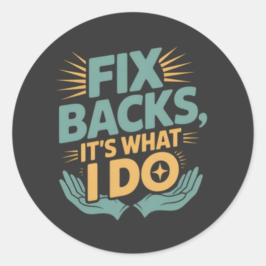 Sticker Rond Réparez les dossiers C’est ce que je fais Citation (Devant)