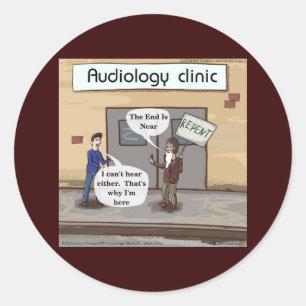 Sticker Rond Repentez-vous pour le cabinet d'audiologie drôle