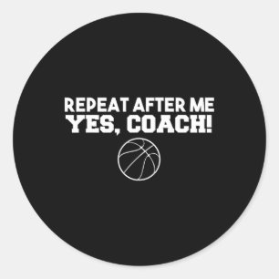 Sticker Rond Répéter après moi Oui Coach Sketll