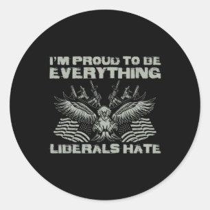 Sticker Rond Républicain Je suis fier d'être tout ce que les li