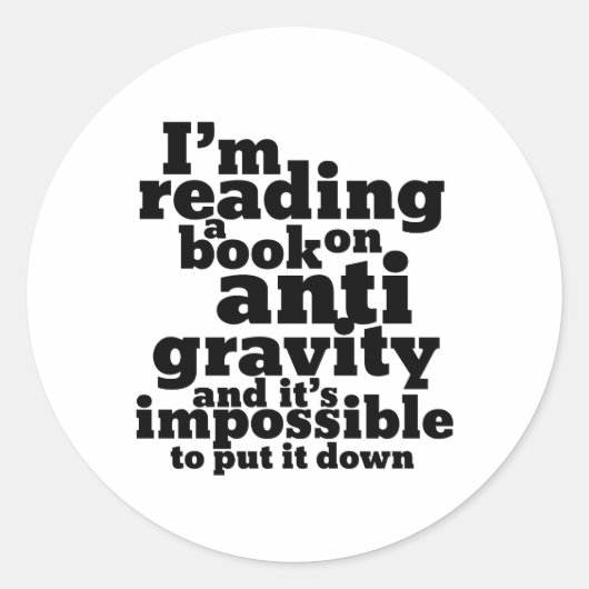 Sticker Rond Réserver sur Anti Gravity Funky Science Geek Puns (Devant)