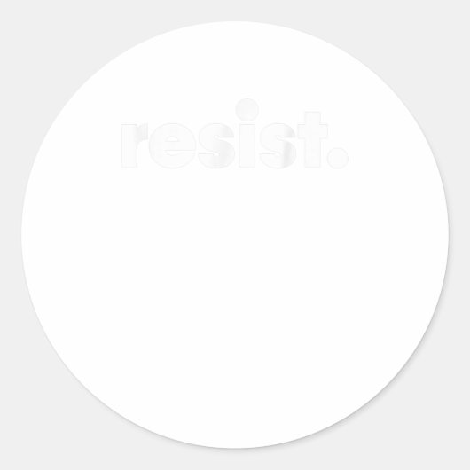 Sticker Rond Résister (Devant)