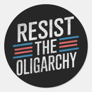 Sticker Rond Résister À L'Oligarchie Anti Trump 2