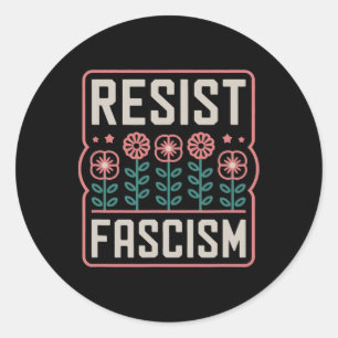 Sticker Rond Résister au fascisme Protester contre Trump Anti T