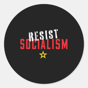 Sticker Rond Résister au socialisme anti-socialiste capitaliste
