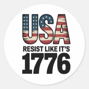 Sticker Rond Résistez comme c'est 1776 Soldats patriotiques USA