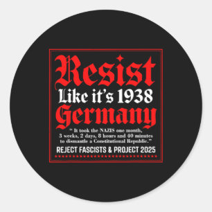 Sticker Rond Résistez comme c'est 1938 Allemagne 9