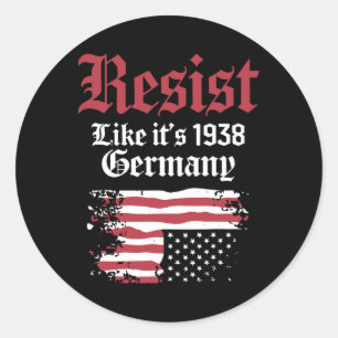 Sticker Rond Résistez comme c'est 1938 Allemagne Drapeau améric