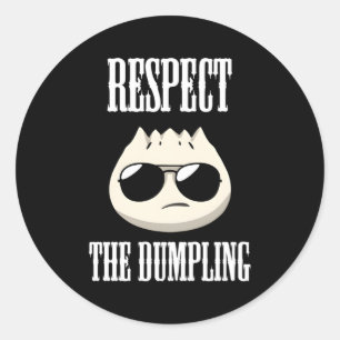 Sticker Rond Respecter Le Dumpling Pour Dumpling