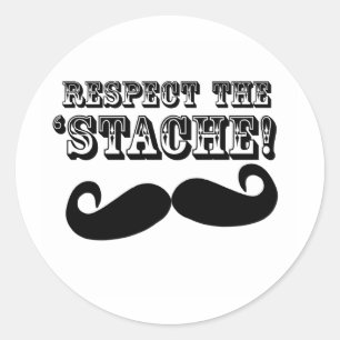 Sticker Rond Respectez le "Stache"