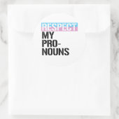 Sticker Rond Respectez Mes Pronoms (Sac)