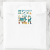 Sticker Rond Respirer la Mer (Sac)