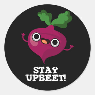 Sticker Rond Restez à jour Funny Veggie Beet Pun Dark BG