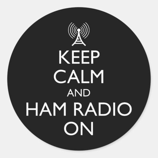 Sticker Rond Restez Au Calme Et Éteignez La Radio Ham (Devant)