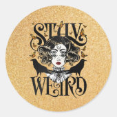 Sticker Rond Restez Bizarre (Devant)