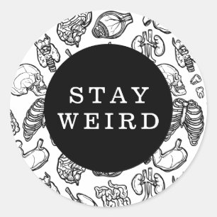 Sticker Rond Restez bizarre Noir & Blanc Biologie de l'anatomie