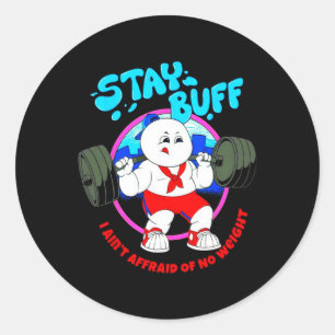 Sticker Rond Restez Buff Je n'ai pas peur de pas de poids Gym B