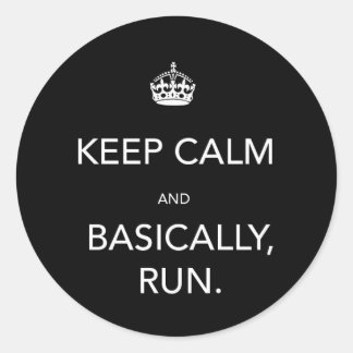 Sticker Rond Restez calme