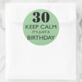Sticker Rond Restez calme C'est juste un anniversaire (Sac)